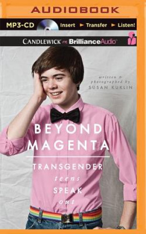 Digital Beyond Magenta: Transgender Teens Speak Out Susan Kuklin