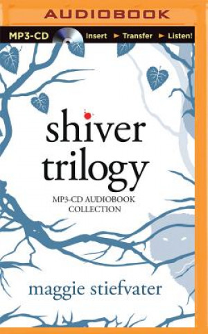 Hanganyagok Shiver Trilogy: Shiver, Linger, Forever Maggie Stiefvater