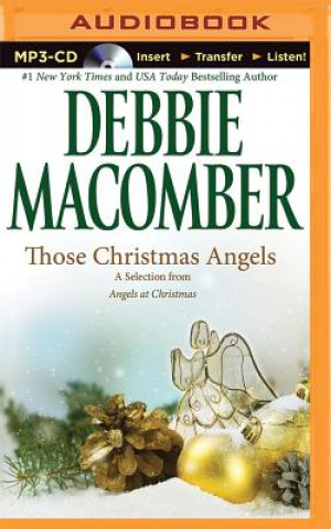 Digital Those Christmas Angels: A Selection from Angels at Christmas Debbie Macomber