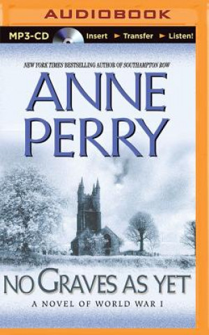 Digital No Graves as Yet: A Novel of World War One Anne Perry