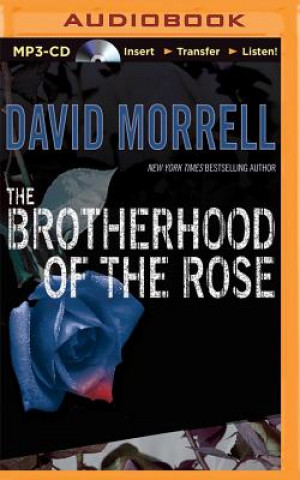Audio The Brotherhood of the Rose David Morrell