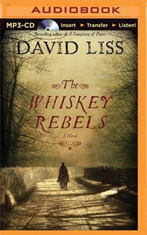 Digital The Whiskey Rebels David Liss