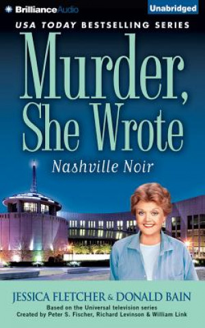 Аудио Murder, She Wrote: Nashville Noir Jessica Fletcher