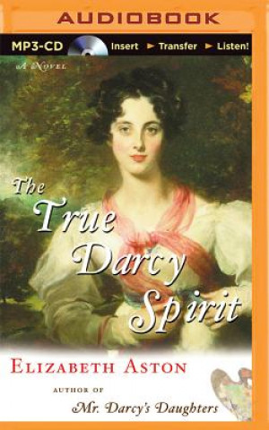 Digital The True Darcy Spirit Elizabeth Aston