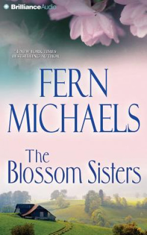 Audio The Blossom Sisters Fern Michaels