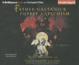 Audio Father Gaetano's Puppet Catechism Mike Mignola