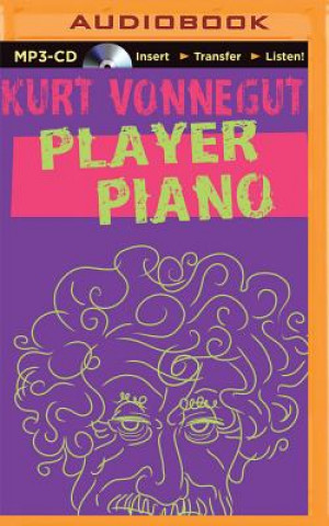 Digital Player Piano Kurt Vonnegut