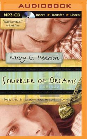 Digital Scribbler of Dreams Mary E. Pearson