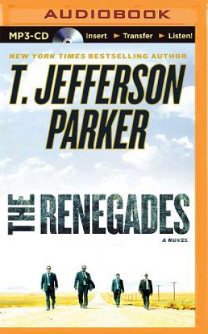 Digital The Renegades T. Jefferson Parker