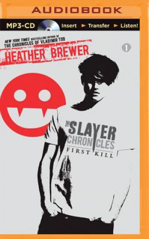 Digital The Slayer Chronicles: First Kill Heather Brewer
