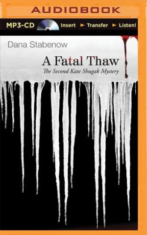 Digital A Fatal Thaw Dana Stabenow