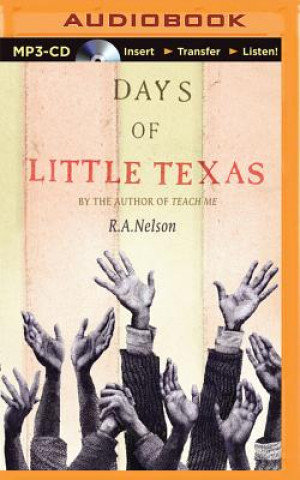 Digital Days of Little Texas R. A. Nelson