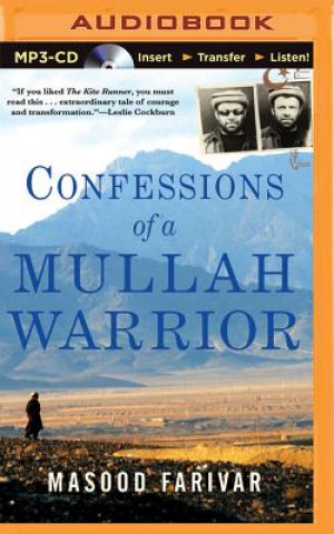 Digital Confessions of a Mullah Warrior Masood Farivar