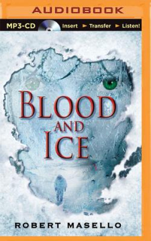 Audio Blood and Ice Robert Masello