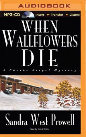 Digital When Wallflowers Die Sandra West Prowell