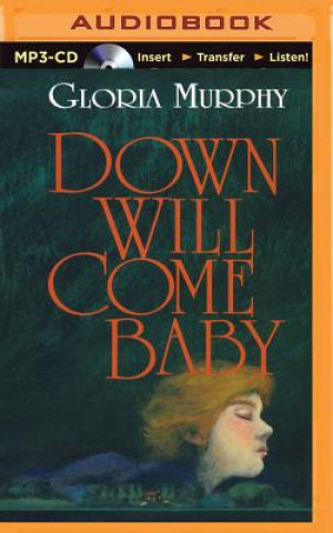 Digital Down Will Come Baby Gloria Murphy