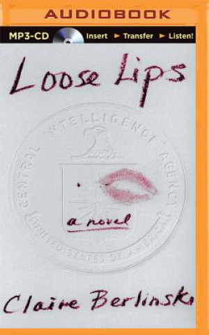 Digital Loose Lips Claire Berlinski