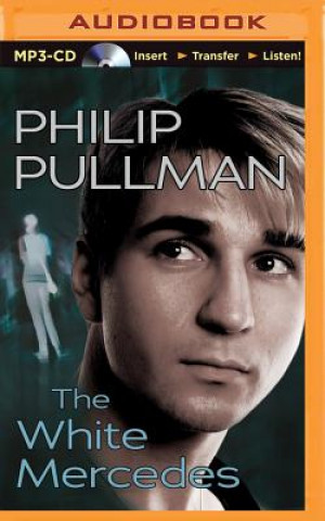 Digital The White Mercedes Philip Pullman