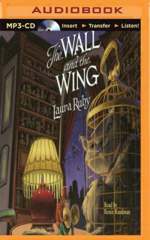 Digital The Wall and the Wing Laura Ruby