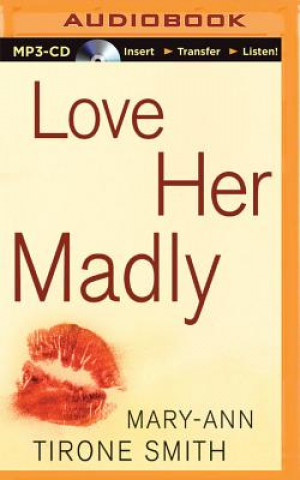 Digital Love Her Madly Mary-Ann Tirone Smith
