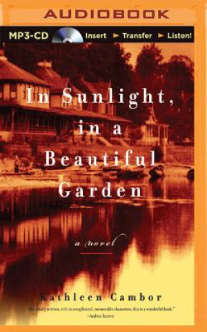 Digital In Sunlight, in a Beautiful Garden Kathleen Cambor