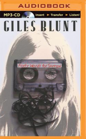 Audio Forty Words for Sorrow Giles Blunt