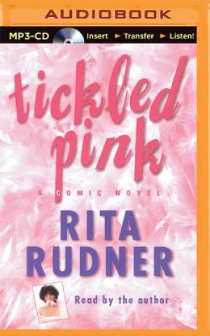 Digital Tickled Pink: A Comic Novel Rita Rudner