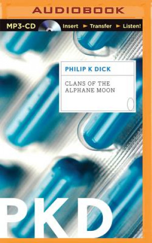 Digital Clans of the Alphane Moon Philip K. Dick