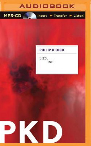 Digital Lies, Inc. Philip K. Dick