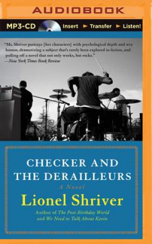 Digital Checker and the Derailleurs Lionel Shriver