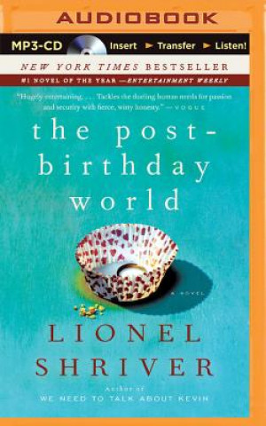 Digital The Post-Birthday World Lionel Shriver