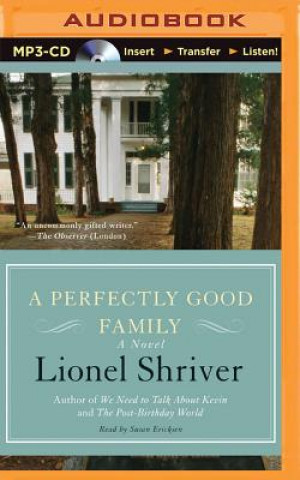Digital A Perfectly Good Family Lionel Shriver