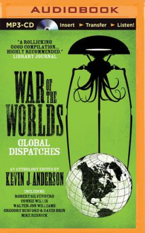 Digital War of the Worlds: Global Dispatches Kevin J. Anderson