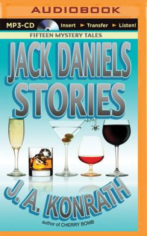 Digital Jack Daniels Stories: Fifteen Mystery Tales J. A. Konrath