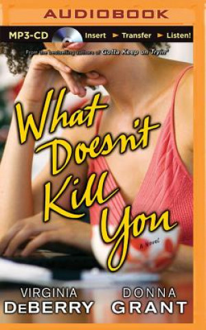 Digital What Doesn't Kill You Virginia DeBerry