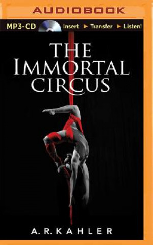 Digital The Immortal Circus A. R. Kahler