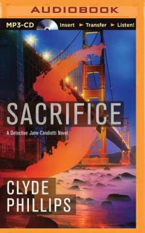 Digital Sacrifice: A Detective Jane Candiotti Novel Clyde Phillips