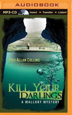 Digital Kill Your Darlings Max Allan Collins