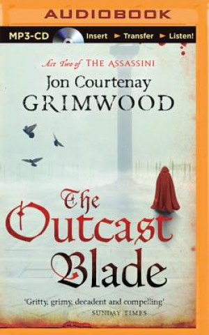 Audio The Outcast Blade Jon Courtenay Grimwood