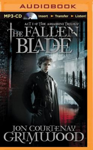 Digital The Fallen Blade: Act One of the Assassini Jon Courtenay Grimwood