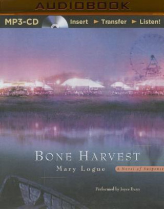 Numérique Bone Harvest Mary Logue