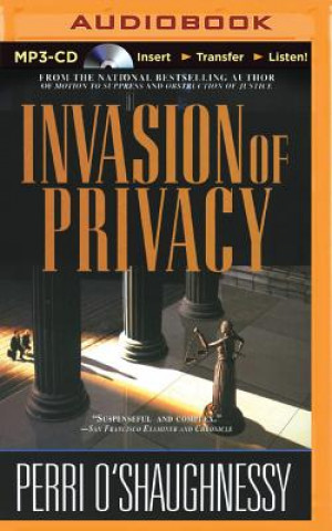 Digital Invasion of Privacy Perri O'Shaughnessy