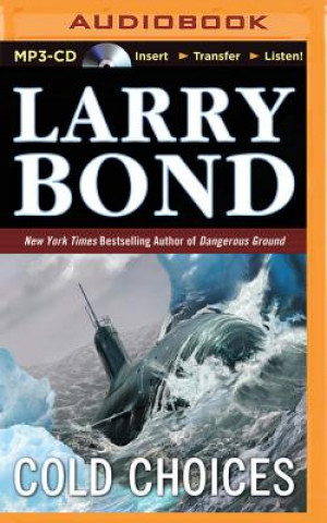 Digital Cold Choices Larry Bond