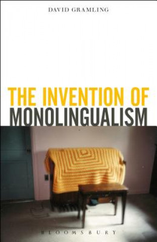 Buch Invention of Monolingualism David Gramling
