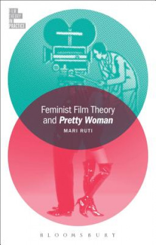 Knjiga Feminist Film Theory and Pretty Woman Mari Ruti