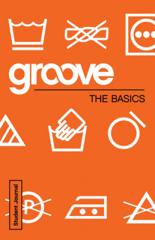 Book GROOVE THE BASICS STUDENT JOURNAL Michael Adkins