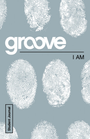 Buch Groove: I Am Student Journal Tony Akers