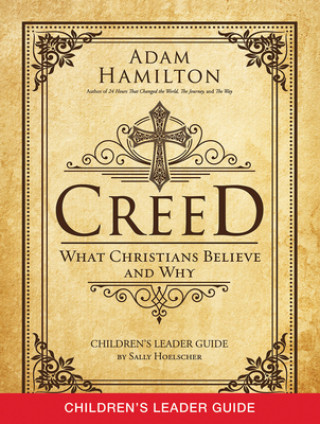 Carte Creed Children's Leader Guide Adam Hamilton