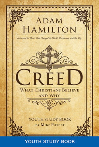 Kniha Creed Youth Study Book Adam Hamilton