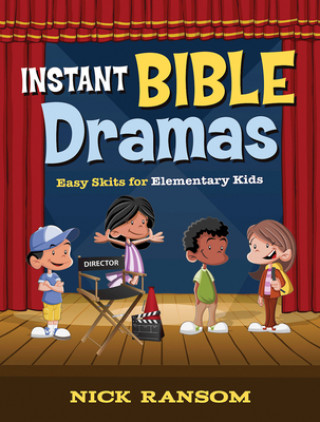 Книга Instant Bible Dramas Nick Ransom